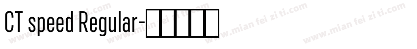CT speed Regular字体转换